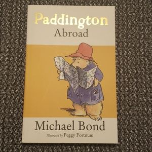 Paddington Abroad Book by Michael Bond